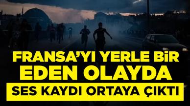 Fransa'yı kasıp kavuran olay: Ses kaydı ortaya çıktı