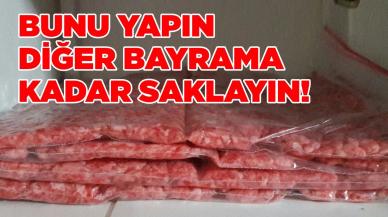 Kurbanda çektirdiğiniz kıymaları böyle saklayın! Tam 1 yıl bozulmuyor!