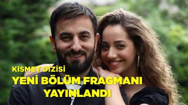 Kısmet dizisi final bölümü fragmanı yayınladı