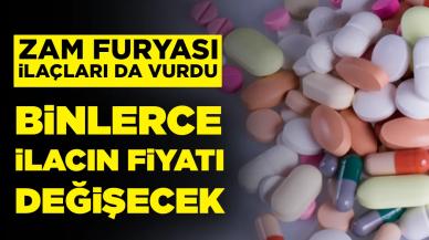 Zam furyası ilaçları da vurdu: Binlerce ilacın fiyatı değişecek