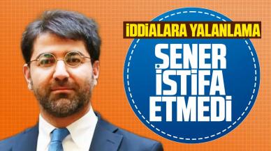 İddialar yalanlandı: Emrah Şener istifa etmedi!