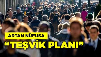 Artan nüfusa "teşvik" planı