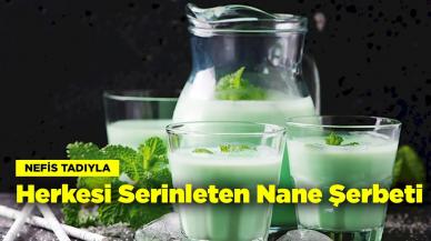 Nefis Tadıyla Herkesi Serinleten İçecek: Nane Şerbeti