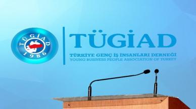 TÜGİAD, genç liderleri ağırlayacak