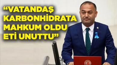 CHP’li Karabat: Vatandaş eti unuttu!