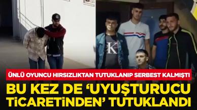 Dizi oyuncusu hırsızlıktan tutuklanıp serbest kalmıştı: Bu kez de uyuşturucudan tutuklandı