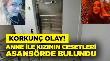 Anne ile kızının cesetleri asansörde bulundu