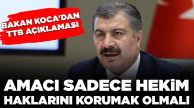 Bakan Koca'dan TTB açıklaması: Amacı sadece hekim haklarını korumak olmalı