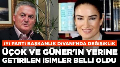 İYİ Parti Başkanlık Divanı’nda değişiklik: Üçok ve Güner'in yerine getirilen isimler belli oldu