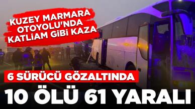 Kuzey Marmara Otoyolu'nda katliam gibi kaza! 7 araç birbirine girdi: 10 ölü, 61 yaralı