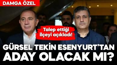 Gürsel Tekin Esenyurt’tan aday olacak mı?