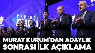 AK Parti'nin İBB adayı Murat Kurum'dan ilk açıklama