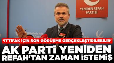 AK Parti Yeniden Refah'tan zaman istemiş: 'İttifak için son görüşme gerçekleştirilebilir'