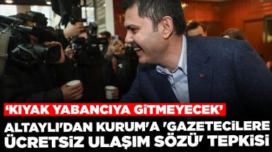 Fatih Altaylı'dan Murat Kurum'a 'gazetecilere ücretsiz ulaşım sözü' tepkisi: Kıyak yabancıya gitmeyecek