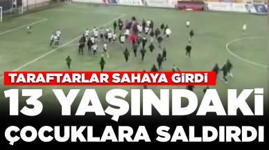 Olaylı maç! Taraftarlar sahaya girdi: 13 yaşındaki çocuklara saldırdı