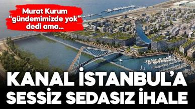 Murat Kurum’un “gündemimizde yok” dediği Kanal İstanbul’a yeni ihale!