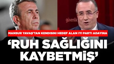 Mansur Yavaş'tan kendisini hedef alan İYİ Parti adayına: 'Ruh sağlığını kaybetmiş'