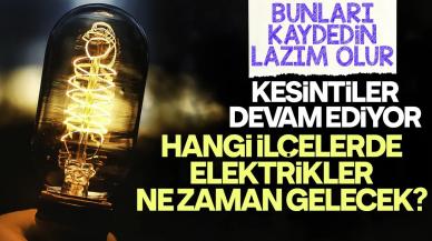 26 Eylül 2024 BEDAŞ ve AYEDAŞ açıkladı: İstanbul'un çok sayıdaki ilçesinde saatler süren elektrik kesintileri olacak