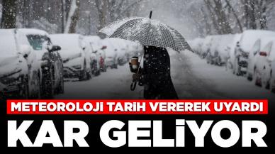 Meteoroloji tarih vererek uyardı: Kar geliyor