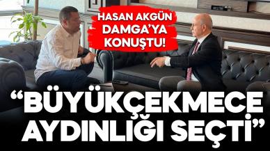 Hasan Akgün: Büyükçekmece aydınlığı seçti!