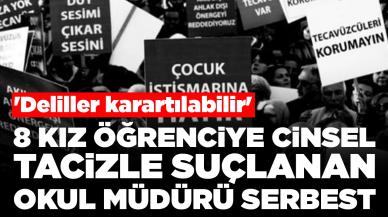 8 kız öğrenciye cinsel tacizle suçlanan okul müdürü serbest: 'Deliller karartılabilir'