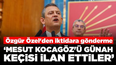 Özgür Özel'den iktidara gönderme: 'Bir kişiyi dahi yargılamayanlar suçu Kocagöz'e yıkmaya çalışıyor'