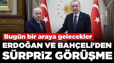 Erdoğan ve Bahçeli'den sürpriz görüşme: Bugün bir araya gelecekler