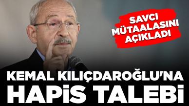 Hakaret davasında mütalaa açıklandı: Kemal Kılıçdaroğlu'na hapis talebi