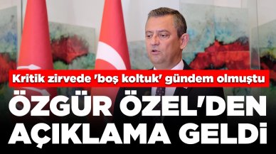 Kritik zirvede 'boş koltuk' gündem olmuştu: Özgür Özel'den açıklama geldi