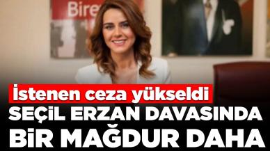 Seçil Erzan davasında bir mağdur daha: İstenen ceza yükseldi