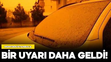 Meteoroloji'den İstanbul'da bir uyarı daha! Toz aşınımı etkili olacak 10 Mayıs 2024