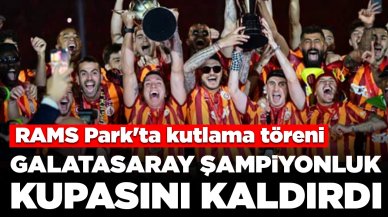 RAMS Park'ta kutlama töreni: Galatasaray şampiyonluk kupasını aldı