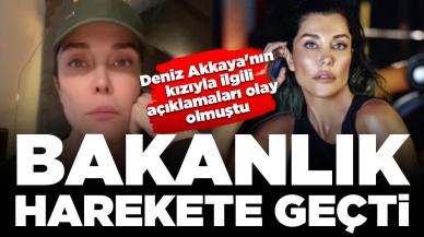 Deniz Akkaya'nın kızıyla ilgili açıklamaları olay olmuştu: Bakanlık harekete geçti