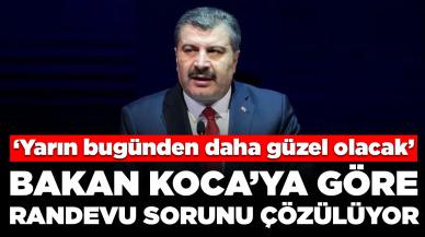 Sağlık Bakanı Koca'dan ‘onaylı randevu sistemi’ açıklaması: 'Sorun çözülüyor'