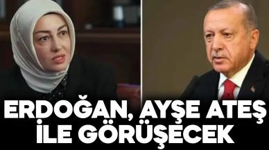 Cumhurbaşkanı Erdoğan, Sinan Ateş'in eşi Ayşe Ateş ile görüşecek