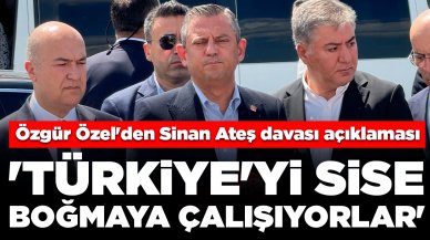 Özgür Özel'den Sinan Ateş davası açıklaması: 'Türkiye'yi sise boğmaya çalışıyorlar'