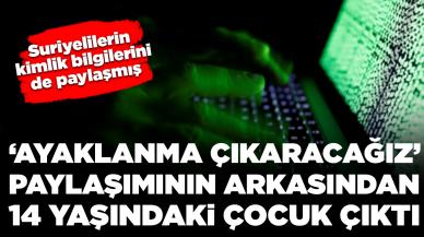 'Ayaklanma çıkaracağız' paylaşımının arkasından 14 yaşındaki çocuk çıktı: İçişleri Bakanlığı'ndan açıklama