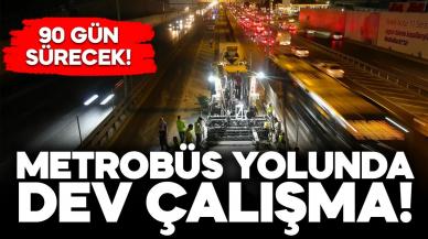 Metrobüs yolunda büyük çalışma! 90 gün sürecek...