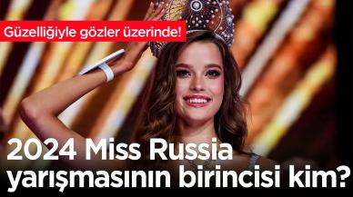 Miss Russia 2024 güzellik yarışmasının birincisi kim oldu?