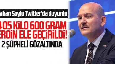 Bakan Soylu duyurdu: 405 kilo 6 gram eroin ele geçirildi, 2 şüpheli gözaltında