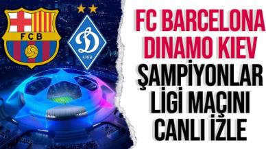 Barcelona Dinamo Kiev Şampiyonlar Ligi maçı canlı izle | EXXEN izle