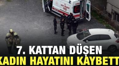 Avcılar'da 7 katlı binadan düşen kadın hayatını kaybetti