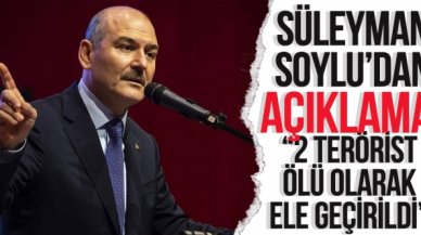 Bakan Süleyman Soylu: 2 terörist, ölü olarak ele geçirildi