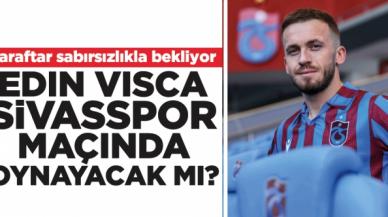 Edin Visca Sivasspor maçında oynayacak mı? Trabzonspor'da son durum!