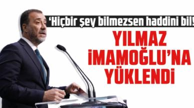 Volkan Yılmaz'dan Ekrem İmamoğlu'na sert sözler: Hiçbir şey bilmezsen haddini bil