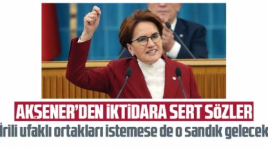 Meral Akşener: İktidarın irili ufaklı ortakları istemese de o sandık gelecek