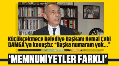 Kemal Çebi: Başka bir numaram yok!