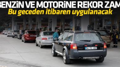 Benzin ve motorine gece yarısından itibaren rekor zam geliyor