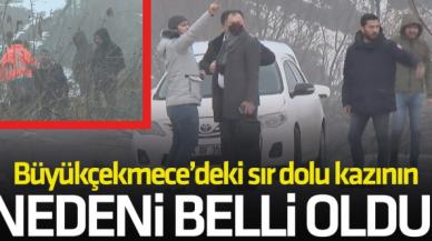 Büyükçekmece'deki gizemli kazının nedeni ortaya çıktı!