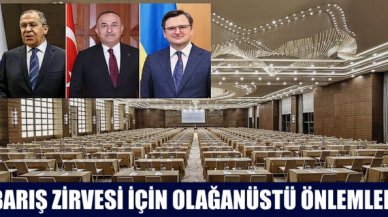 Barış zirvesi için olağanüstü önlemler